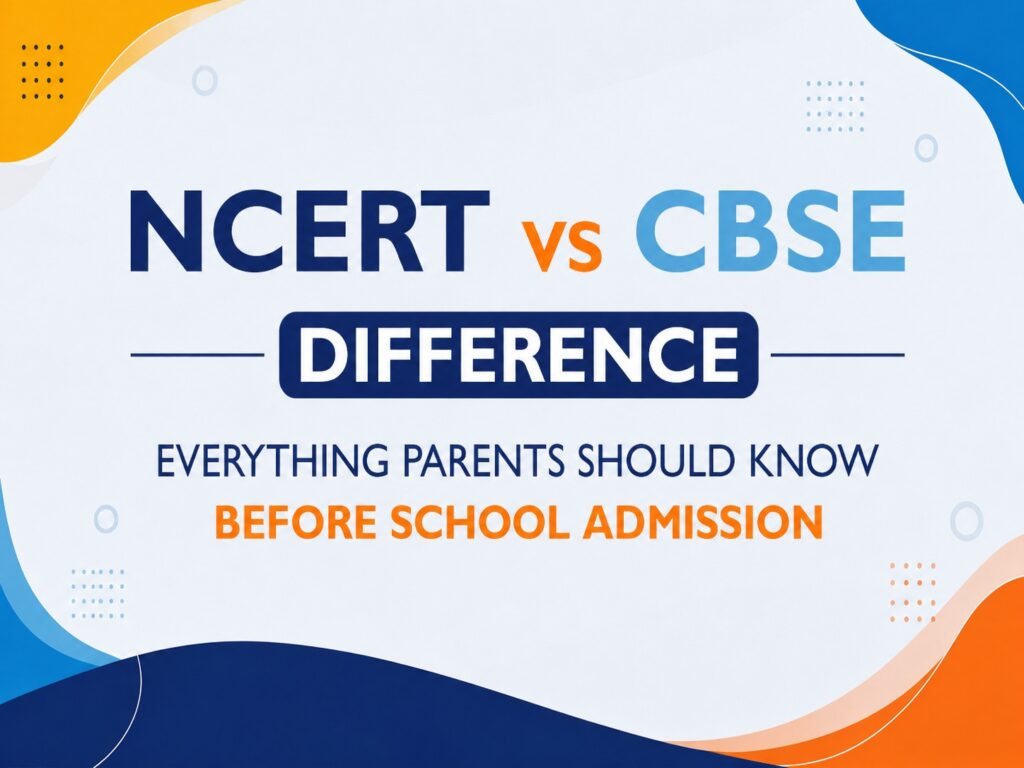 "CBSE school admission NCERT vs CBSE academic curriculum NCERT and CBSE difference CBSE curriculum difference between NCERT and CBSE NCERT study material